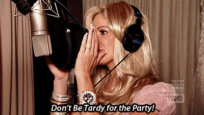 Don't be tardy for the party