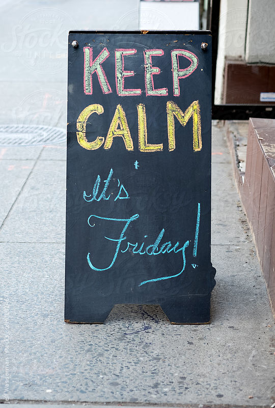 Keep Calm it's Friday