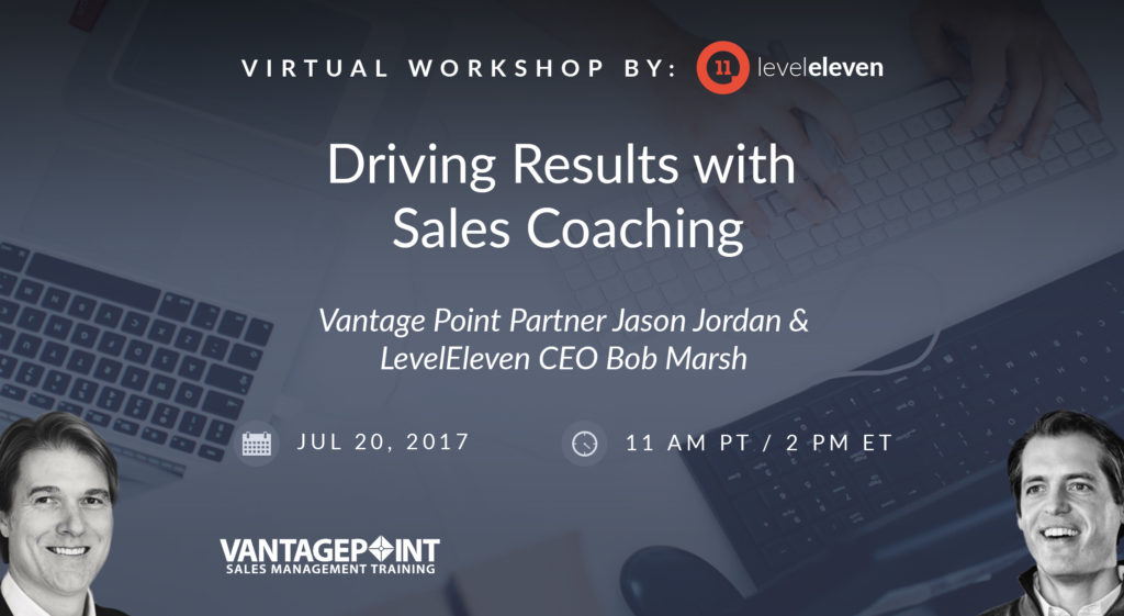 Drive Results with Sales Coaching Webinar - LevelEleven + Vantage Point